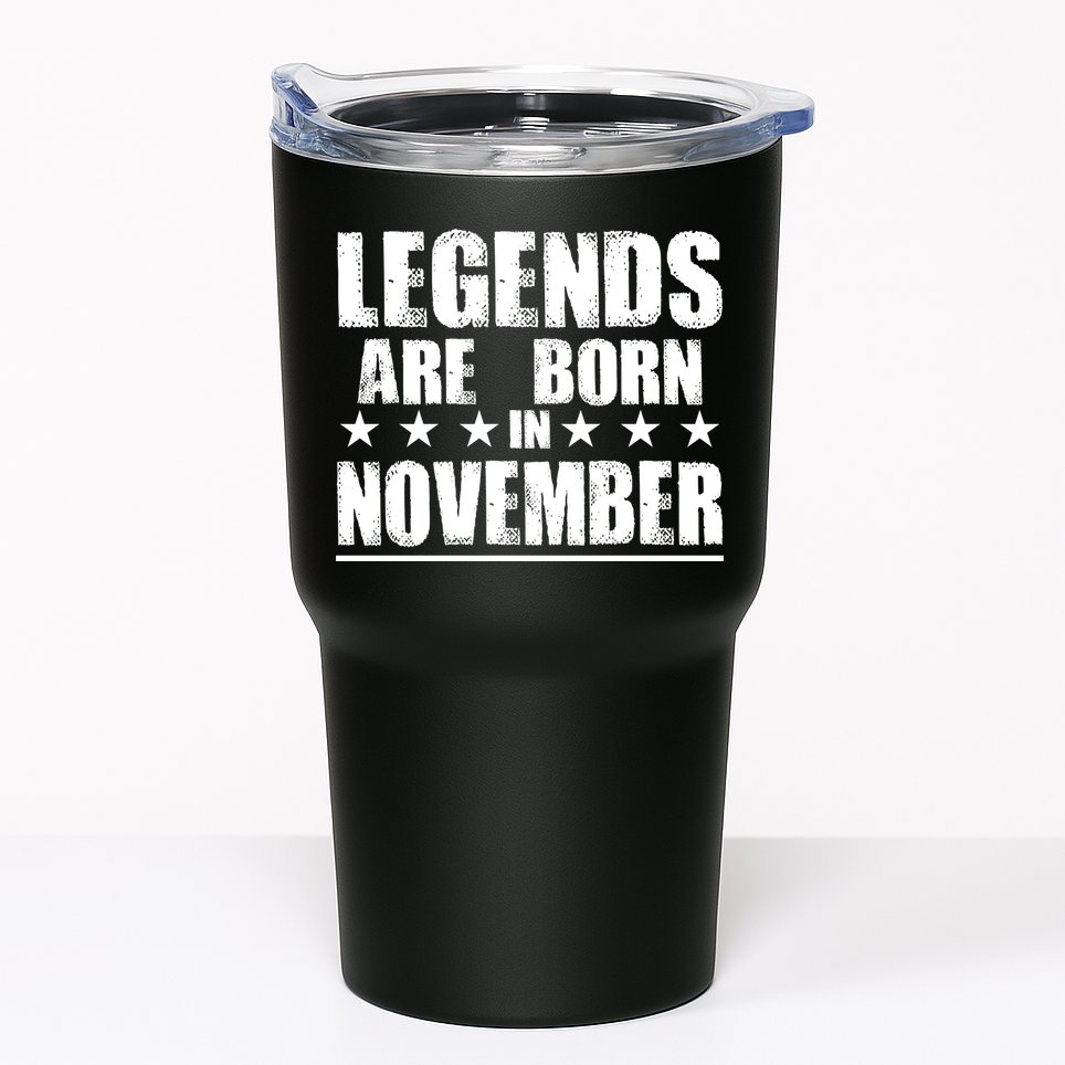 Legends Are Born In November Birthday Tumbler