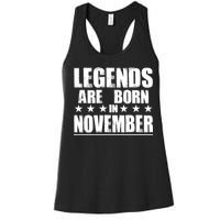 Legends Are Born In November Birthday Women's Racerback Tank