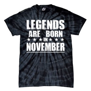 Legends Are Born In November Birthday Tie-Dye T-Shirt