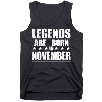 Legends Are Born In November Birthday Tank Top