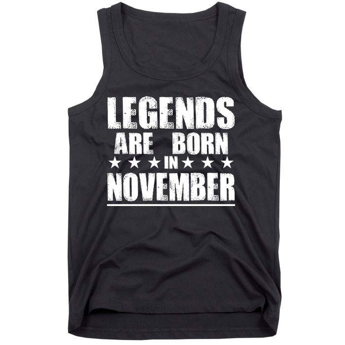 Legends Are Born In November Birthday Tank Top