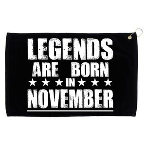 Legends Are Born In November Birthday Grommeted Golf Towel