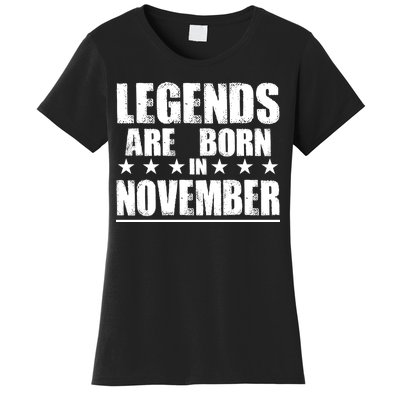 Legends Are Born In November Birthday Women's T-Shirt