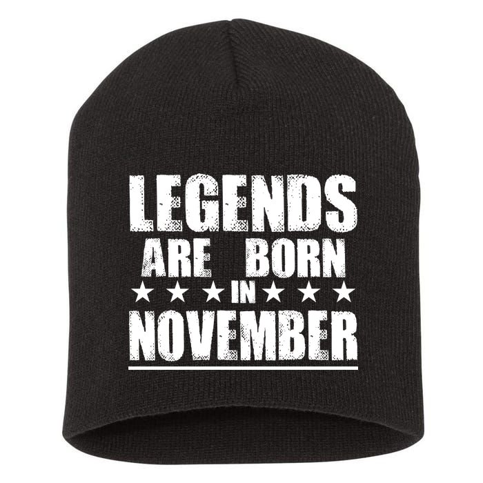 Legends Are Born In November Birthday Short Acrylic Beanie