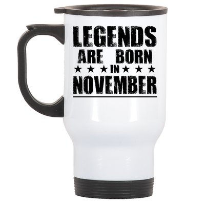 Legends Are Born In November Birthday Stainless Steel Travel Mug