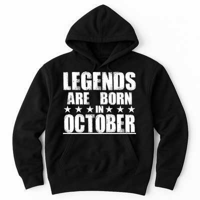 Legends Are Born In October Birthday Hoodie