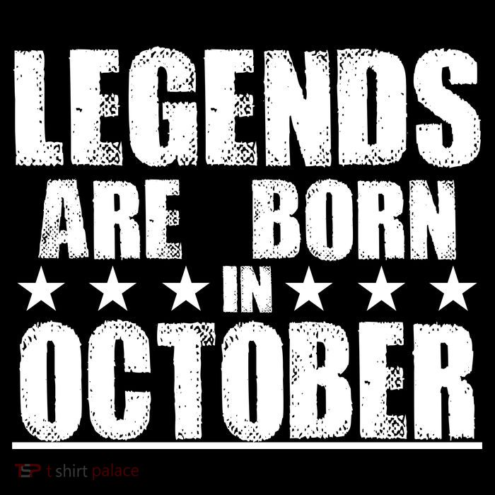 Legends Are Born In October Birthday Sweatshirt