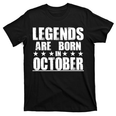 Legends Are Born In October Birthday T-Shirt