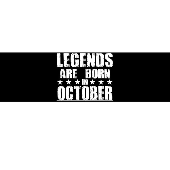 Legends Are Born In October Birthday Bumper Sticker