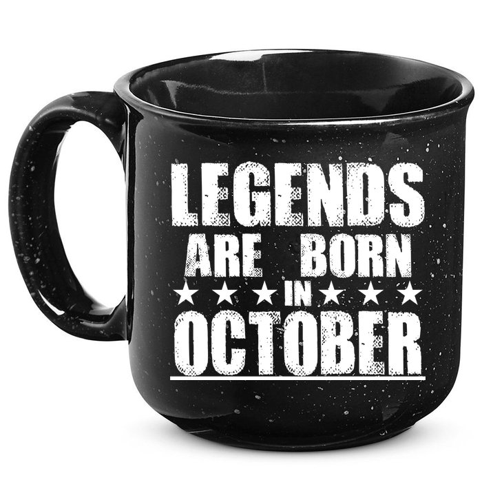 Legends Are Born In October Birthday 15oz Campfire Ceramic Mug