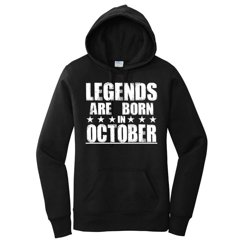 Legends Are Born In October Birthday Women's Pullover Hoodie