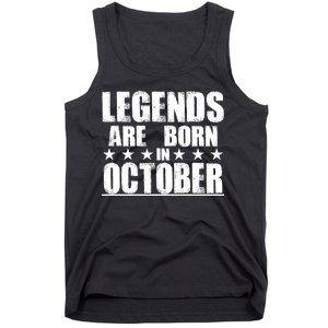 Legends Are Born In October Birthday Tank Top