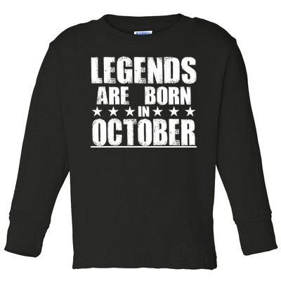 Legends Are Born In October Birthday Toddler Long Sleeve Shirt