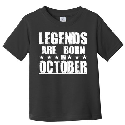 Legends Are Born In October Birthday Toddler T-Shirt