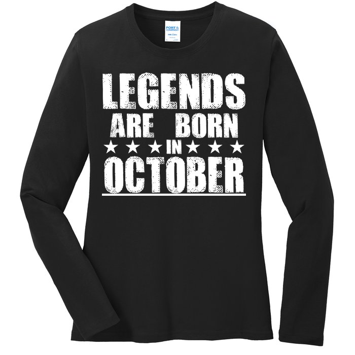 Legends Are Born In October Birthday Ladies Long Sleeve Shirt