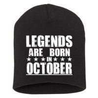 Legends Are Born In October Birthday Short Acrylic Beanie