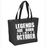 Legends Are Born In October Birthday Zip Tote Bag