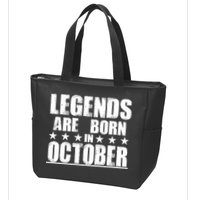 Legends Are Born In October Birthday Zip Tote Bag