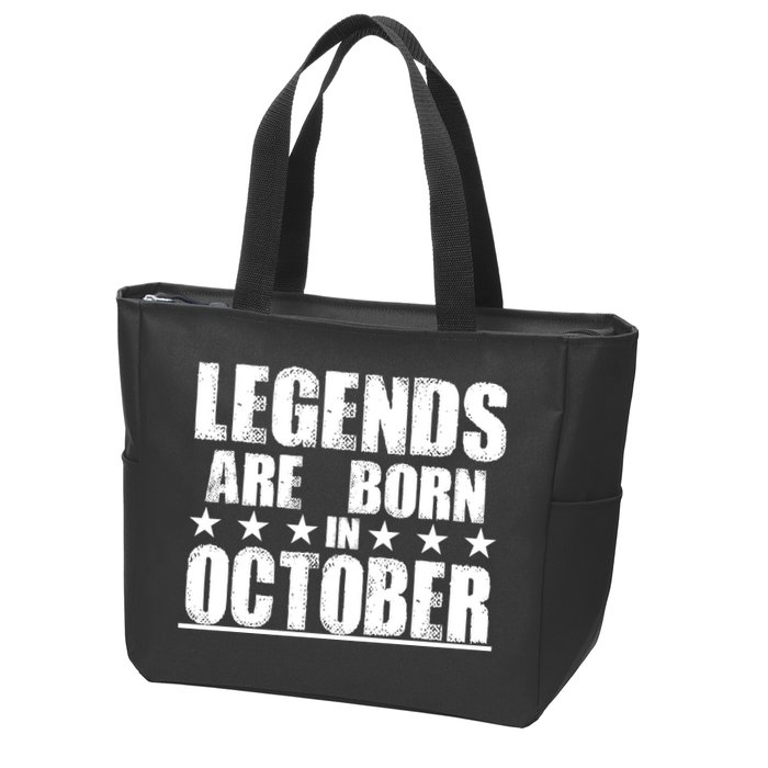 Legends Are Born In October Birthday Zip Tote Bag