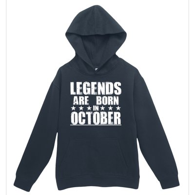 Legends Are Born In October Birthday Urban Pullover Hoodie