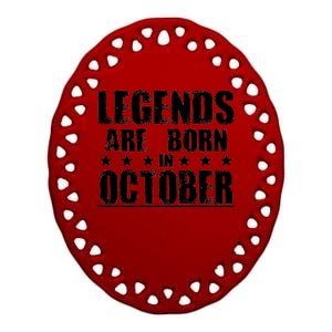 Legends Are Born In October Birthday Ceramic Oval Ornament