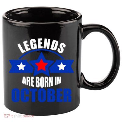 Legends Are Born in October Stars 11oz C Handle Ceramic Mug
