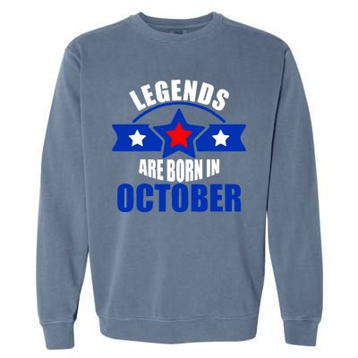 Legends Are Born in October Stars Garment-Dyed Sweatshirt