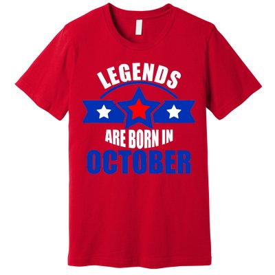 Legends Are Born in October Stars Premium T-Shirt