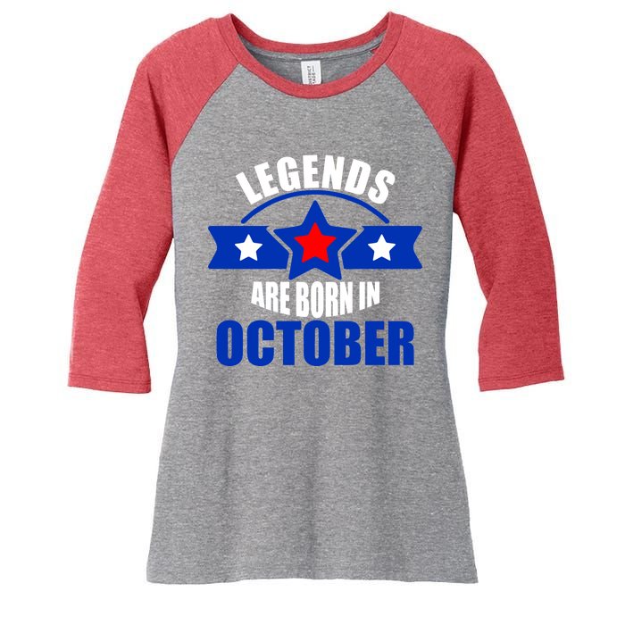 Legends Are Born in October Stars Women's Tri-Blend 3/4-Sleeve Raglan Shirt