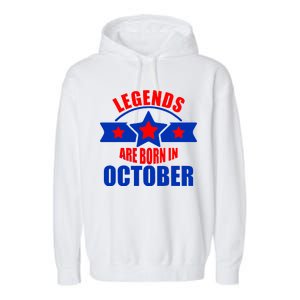 Legends Are Born in October Stars Garment-Dyed Fleece Hoodie