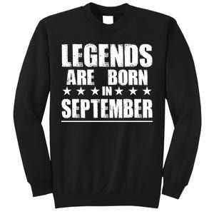 Legends Are Born In September Birthday Sweatshirt