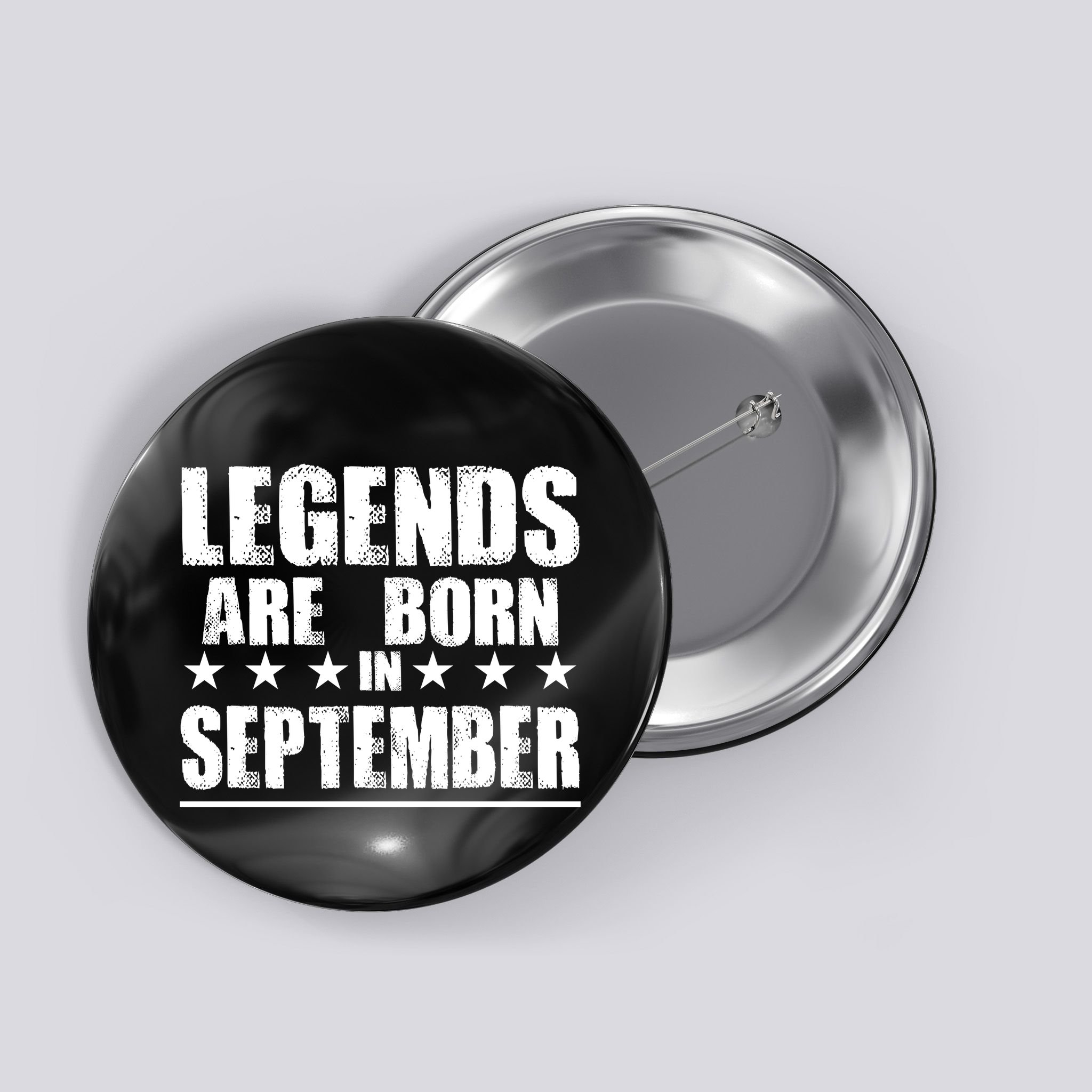 Legends Are Born In September Birthday Button