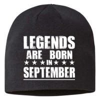 Legends Are Born In September Birthday Sustainable Beanie