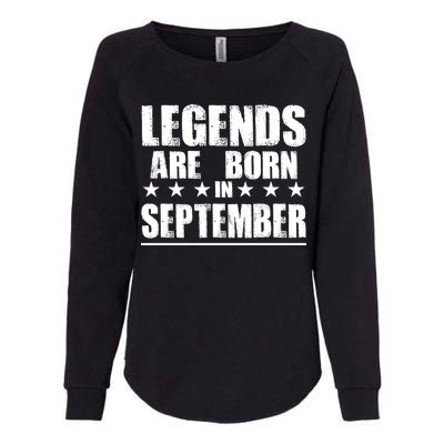 Legends Are Born In September Birthday Womens California Wash Sweatshirt