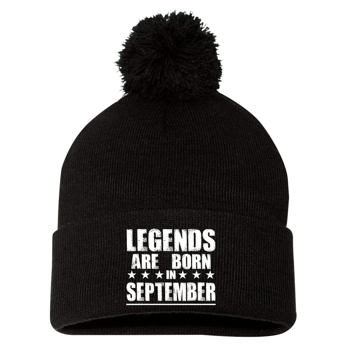 Legends Are Born In September Birthday Pom Pom 12in Knit Beanie