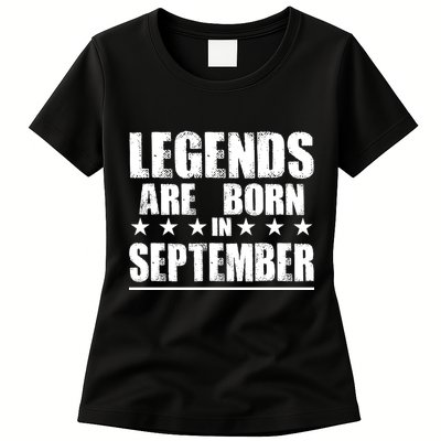 Legends Are Born In September Birthday Womens T-Shirt