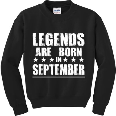 Legends Are Born In September Birthday Kids Sweatshirt