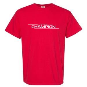 Legends Gaming You Are the Champion Garment-Dyed Heavyweight T-Shirt