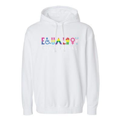 Lgbt Equality Hurts No One Pride Human Rights Garment-Dyed Fleece Hoodie