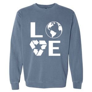 Love Earth Happy Earth Day Save Earth Gift Garment-Dyed Sweatshirt