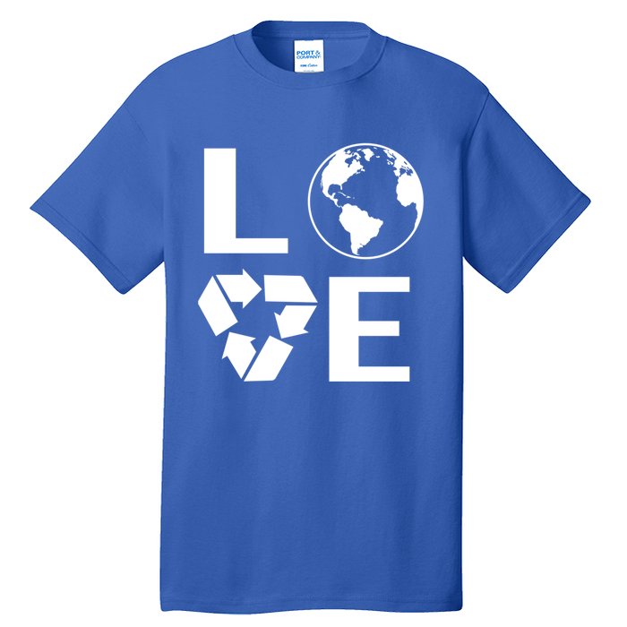 Love Earth Happy Earth Day Save Earth Gift Tall T-Shirt