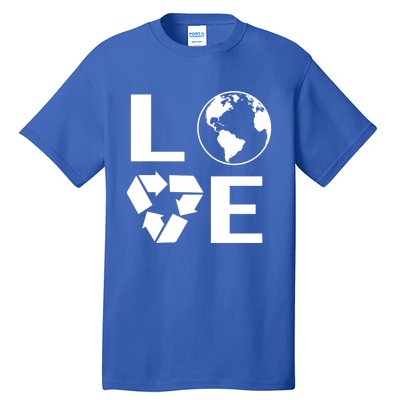 Love Earth Happy Earth Day Save Earth Gift Tall T-Shirt