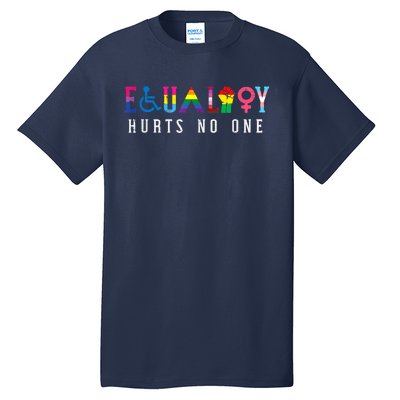 Lgbt Equality Hurts No One Pride Human Rights Tall T-Shirt