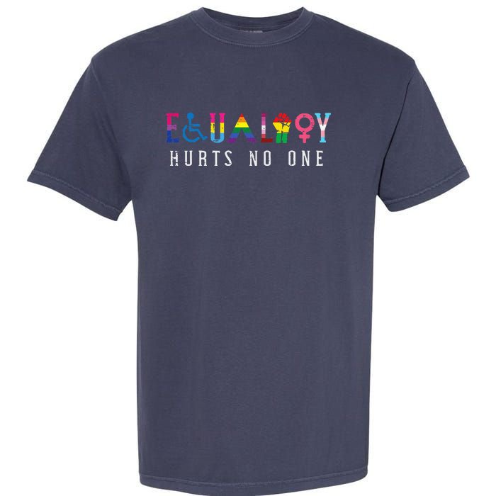 Lgbt Equality Hurts No One Pride Human Rights Garment-Dyed Heavyweight T-Shirt