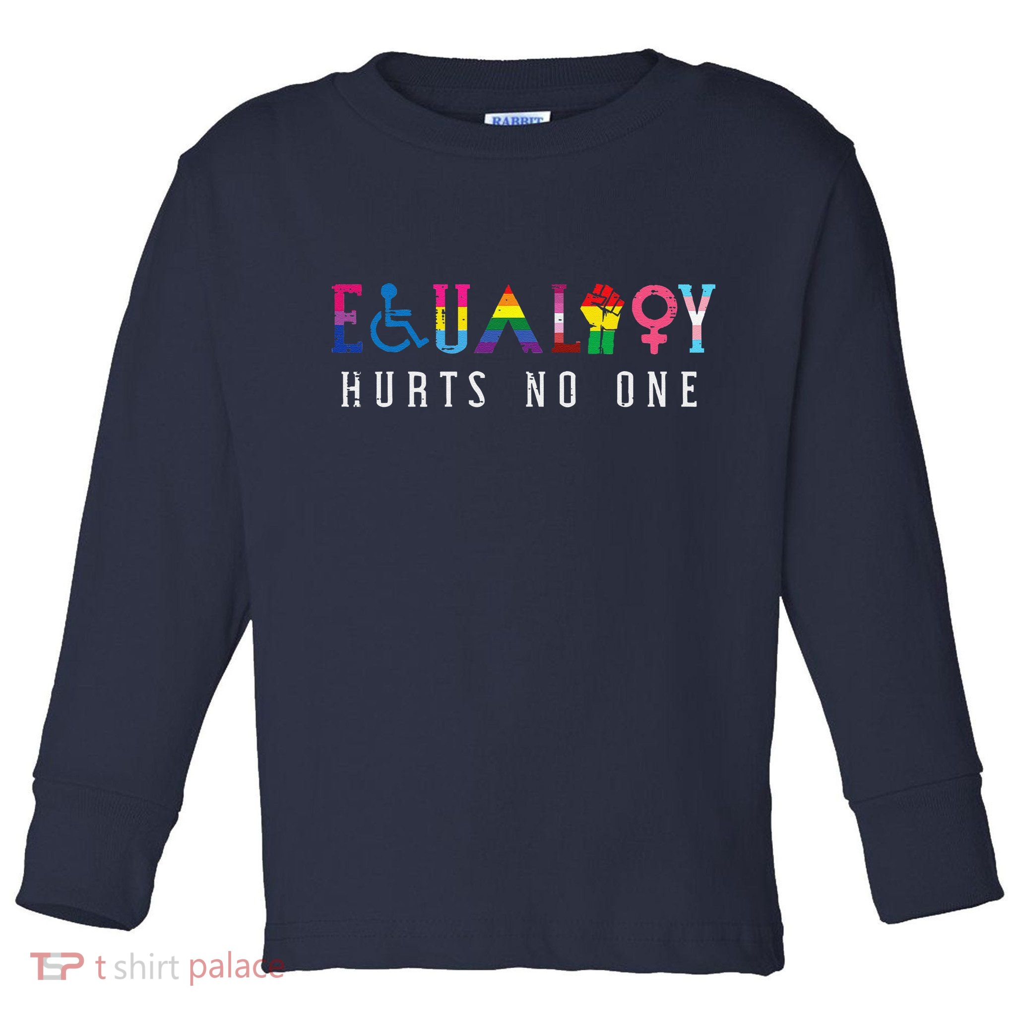 Lgbt Equality Hurts No One Pride Human Rights Toddler Long Sleeve Shirt