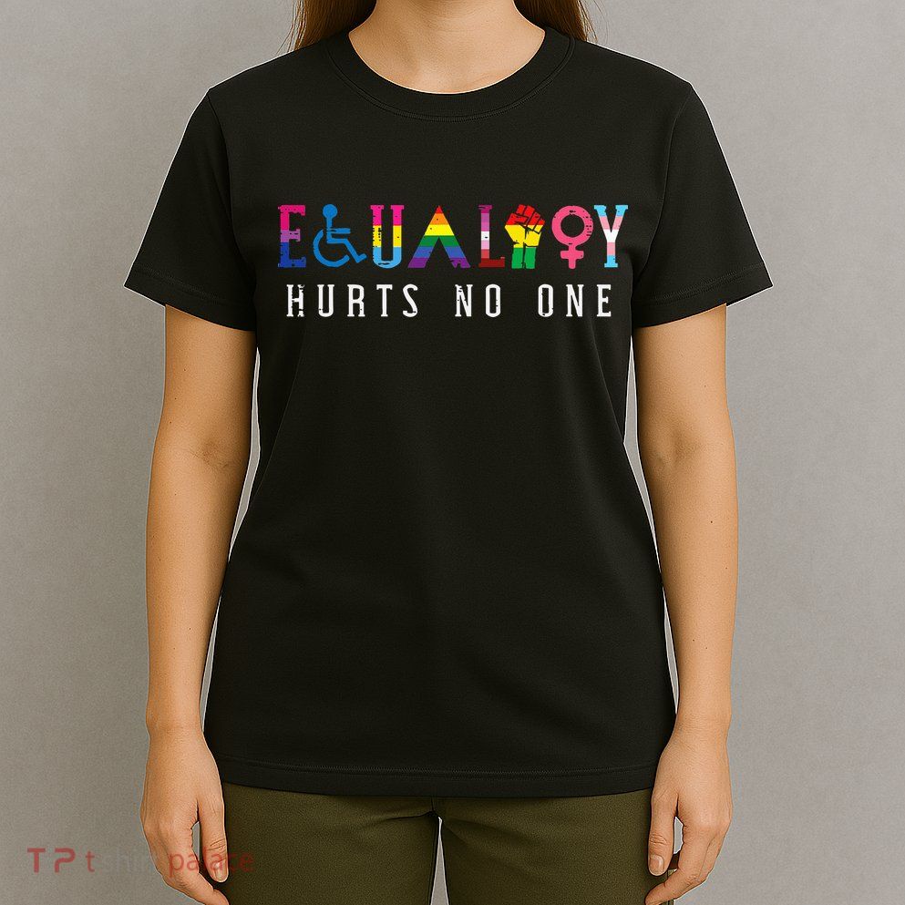 Lgbt Equality Hurts No One Pride Human Rights T-Shirt