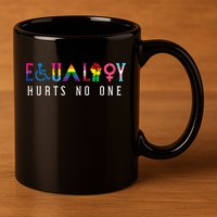 Lgbt Equality Hurts No One Pride Human Rights 11oz C Handle Ceramic Mug