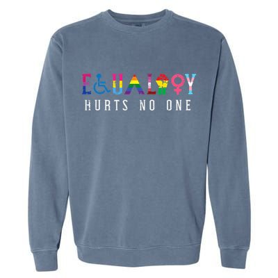 Lgbt Equality Hurts No One Pride Human Rights Garment-Dyed Sweatshirt