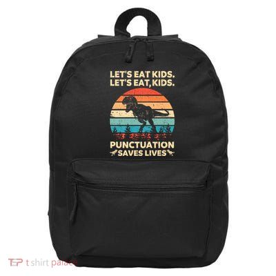 Lets Eat K.Ids Punctuation Saves Lives Funny Grammar Dino 16 in Basic Backpack