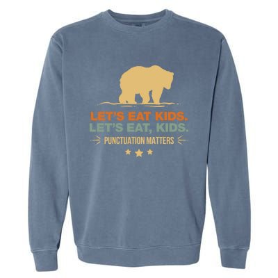 Let's Eat Kids Punctuation Matters Bear Funny Grammar Cool Gift Garment-Dyed Sweatshirt